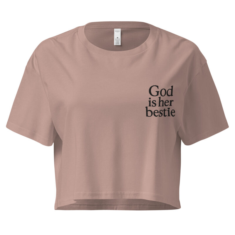 God is Her Bestie - Soft Crop